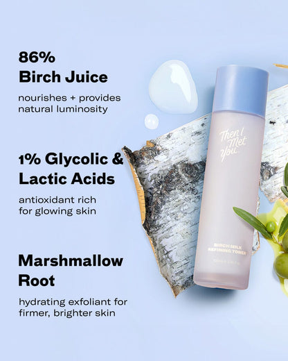 Then I Met You Birch Milk Refining Toner - Image 5