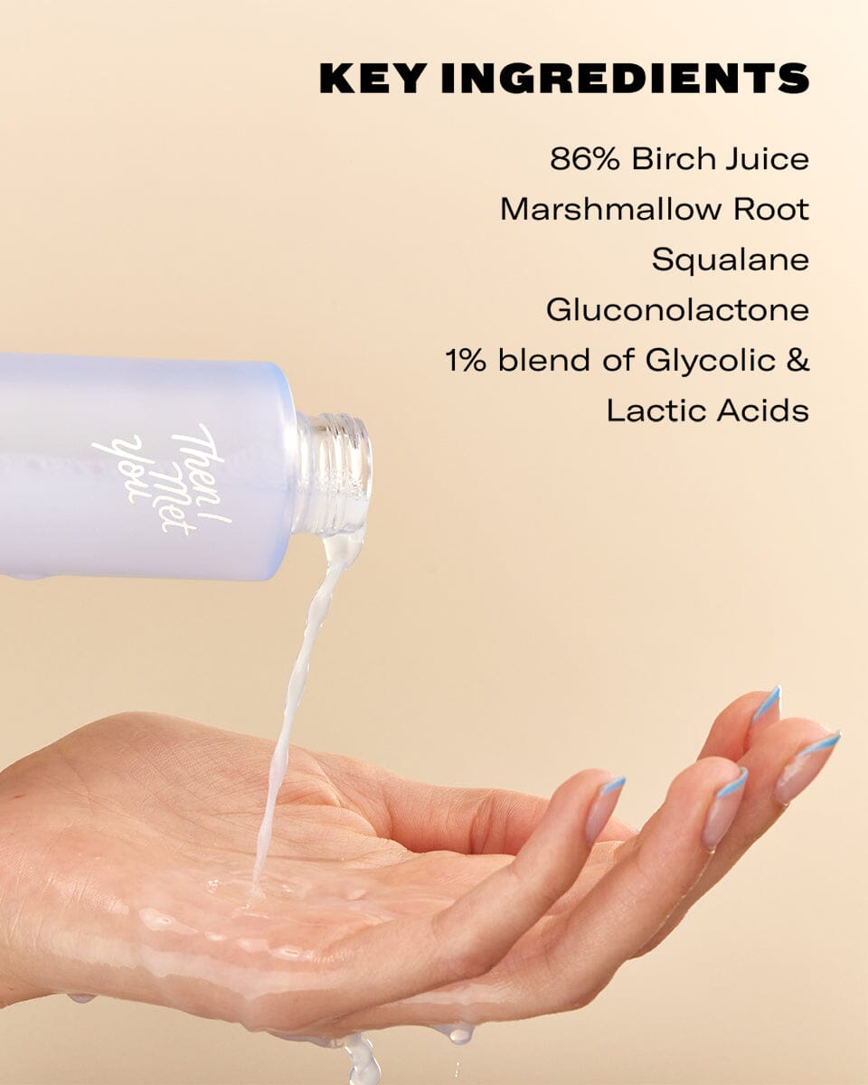Then I Met You Birch Milk Refining Toner - Image 3